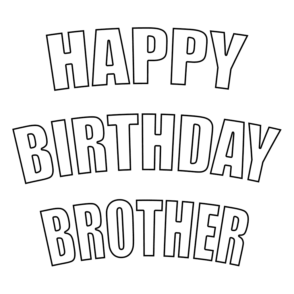 happy-birthday-coloring-pages-for-brother-free-download-gmbar-co