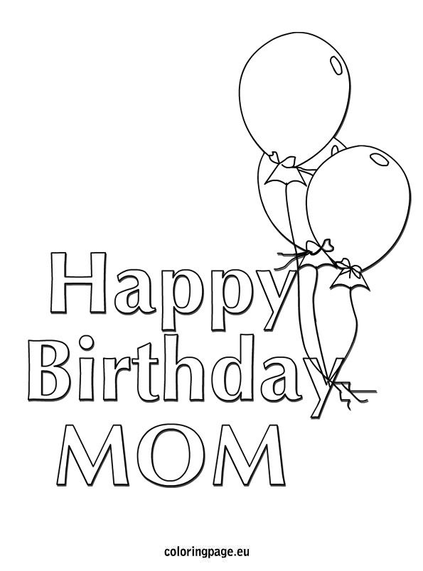 Happy Birthday Mom Printable Coloring Pages at ...