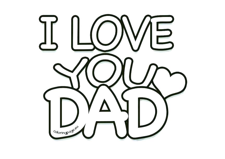 I Love You Dad Coloring Pages at GetColorings.com | Free printable