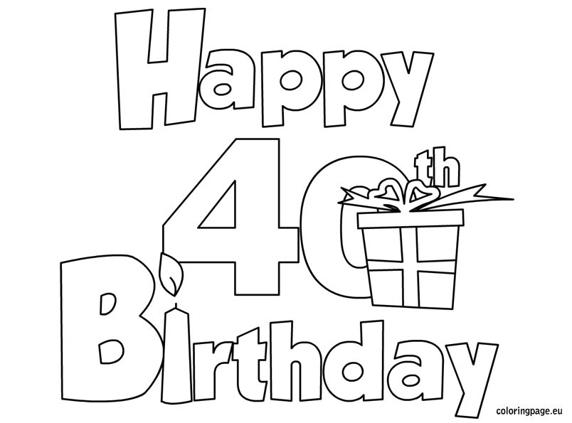 4th Birthday Coloring Pages Happy 40 Birthday 804x595 4th Birthday Coloring Pages Happy 40 Birthday