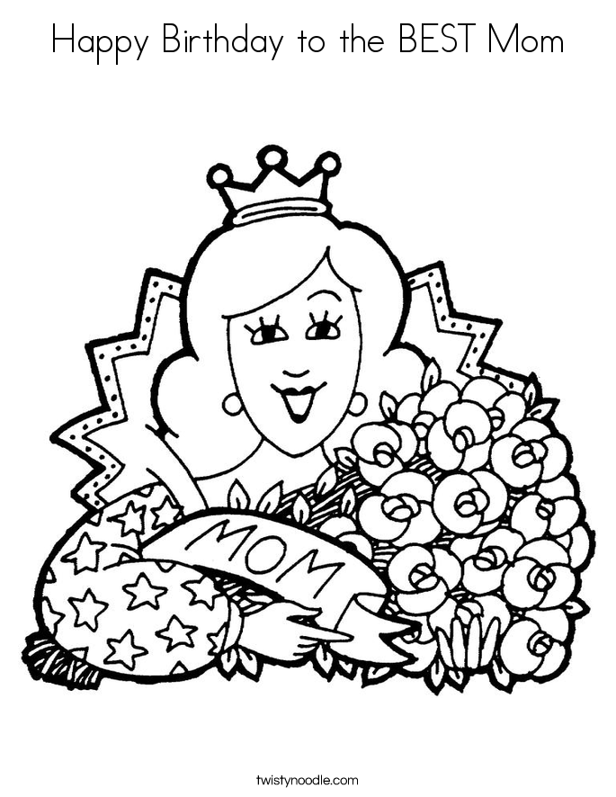 Happy Birthday To The Best Mom Coloring Page 685x886 Happy Birthday To The Best Mom Coloring Page