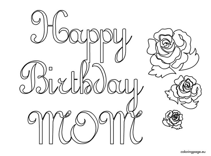 Coloring Pages For Moms Birthday Happy Birthday Mommy Coloring 736x544 Coloring Pages For Moms Birthday Happy Birthday Mommy Coloring