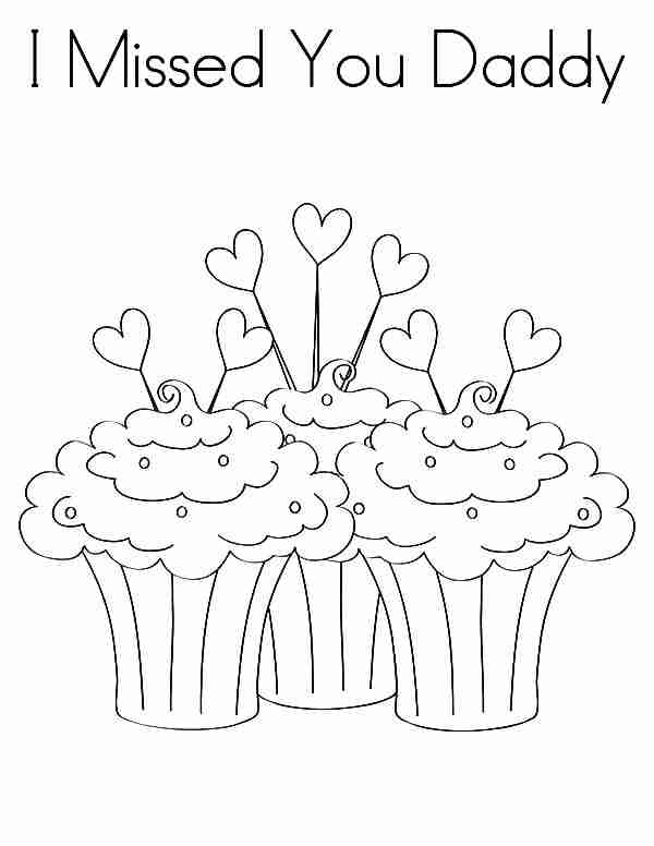 600x776 Delicious Cupcakes I Miss You Daddy Coloring Pages Batch Arresting