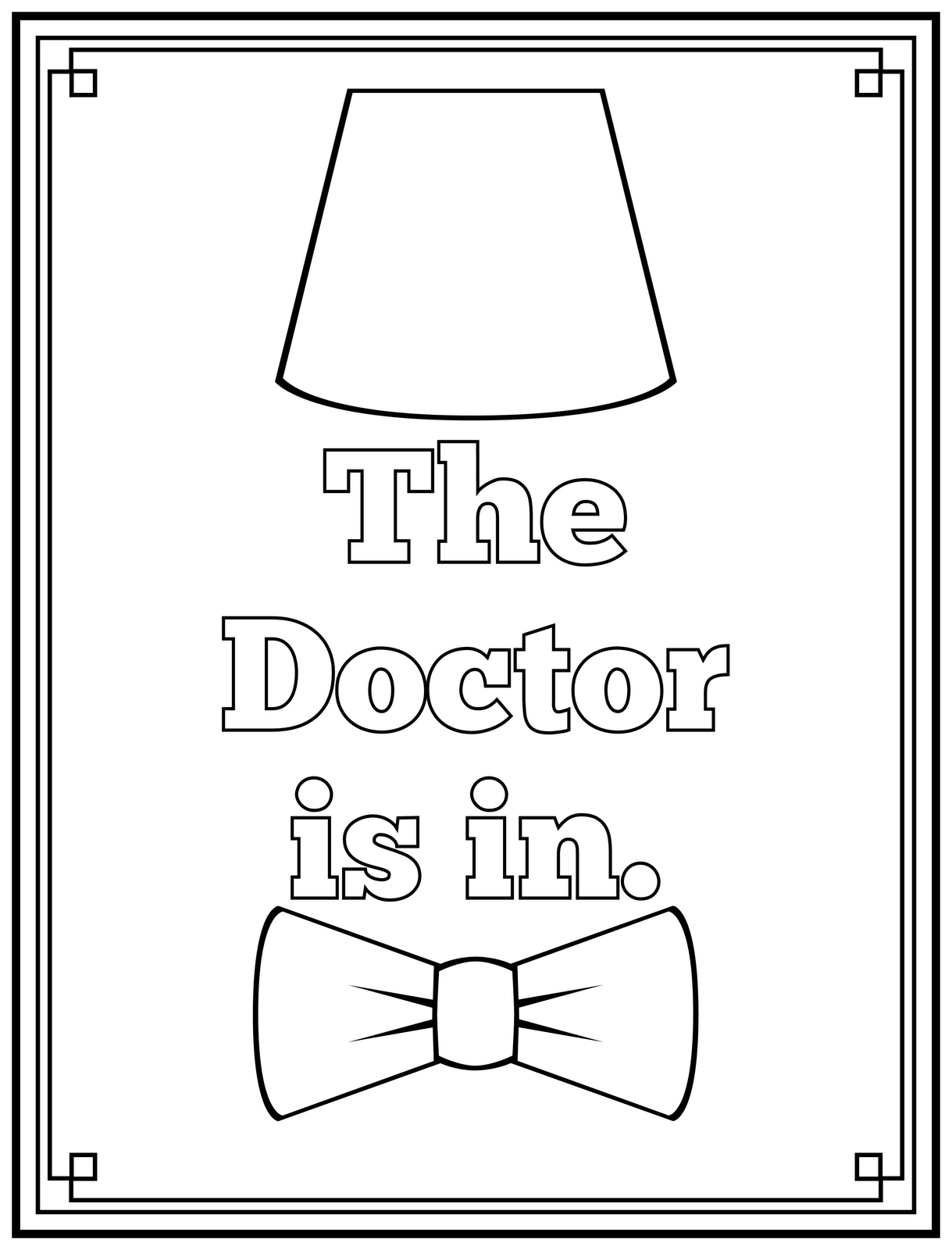1219x1600 The Doctor Is In Printable Art And Coloring Page Printable Art
