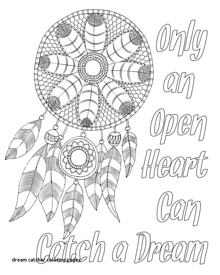 736x919 Free Adult Coloring Page Dream Catcher With Quote For Dream