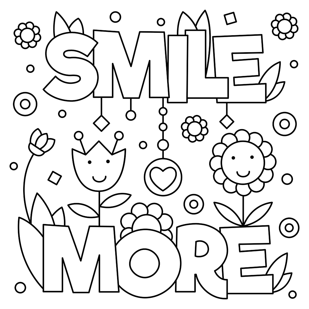 Smile More Quote Free Coloring Page General Kids Quotes Coloring 1000x1000 Smile More Quote Free Coloring Page General Kids Quotes Coloring
