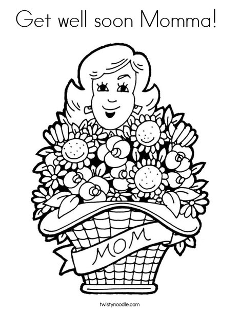 468x605 Get Well Soon Momma Coloring Page