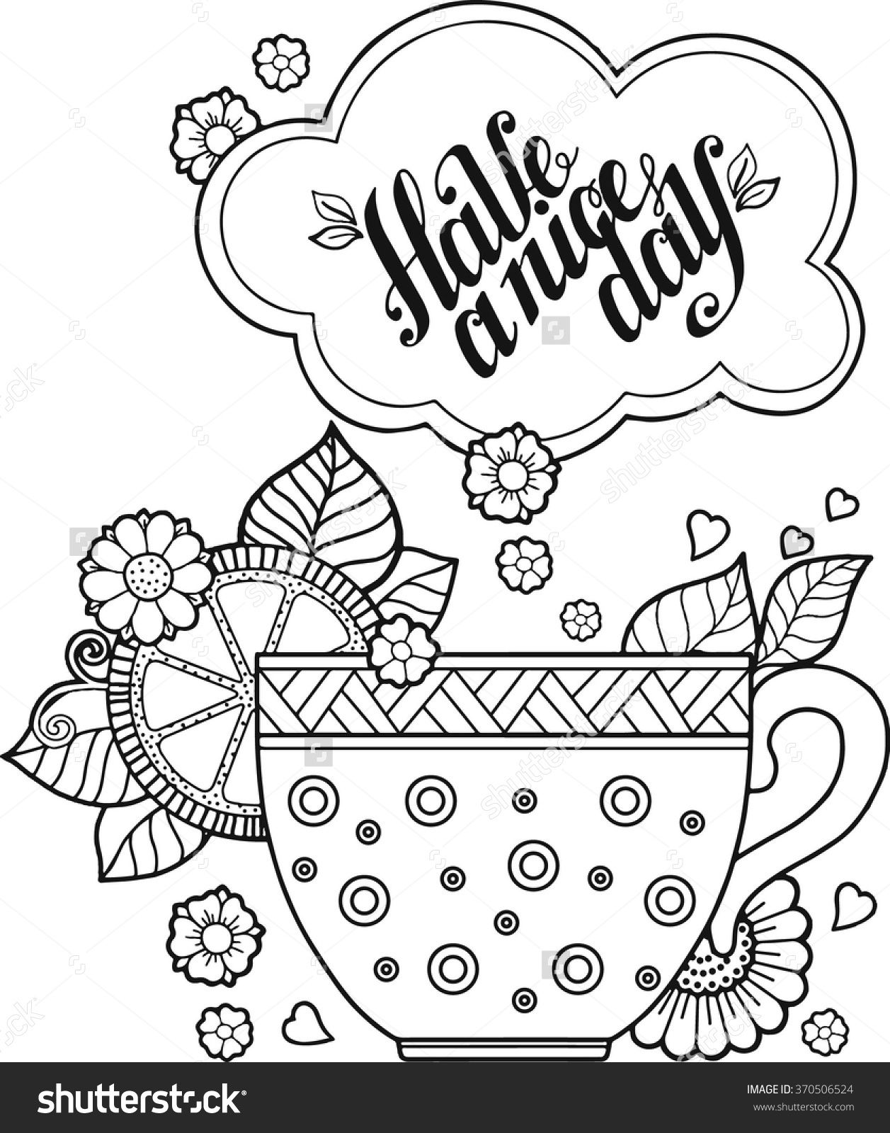 1257x1600 Hand Drawing Vector. A Cup Of Herbal Tea For A Good Day. Coloring
