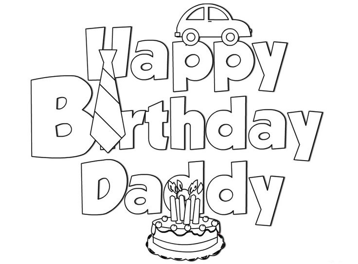 Happy Birthday Daddy Coloring Pages Coloring Sheets 736x544 Happy Birthday Daddy Coloring Pages Coloring Sheets