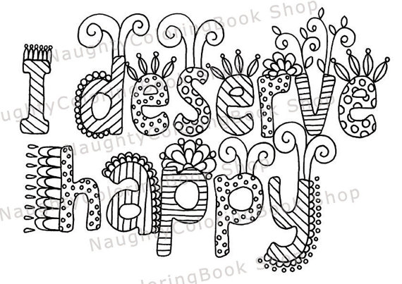 I Deserve Happy Printable Gift Coloring Pageadult Coloring 570x403 I Deserve Happy Printable Gift Coloring Pageadult Coloring