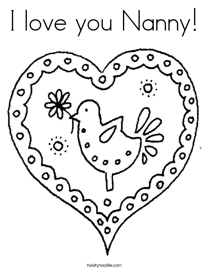 I Love You Nanny Coloring Page 685x886 I Love You Nanny Coloring Page