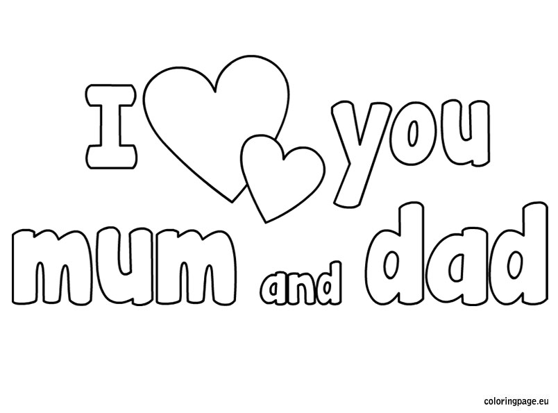 I Love You Mum And Dad Coloring Pages 804x595 I Love You Mum And Dad Coloring Pages