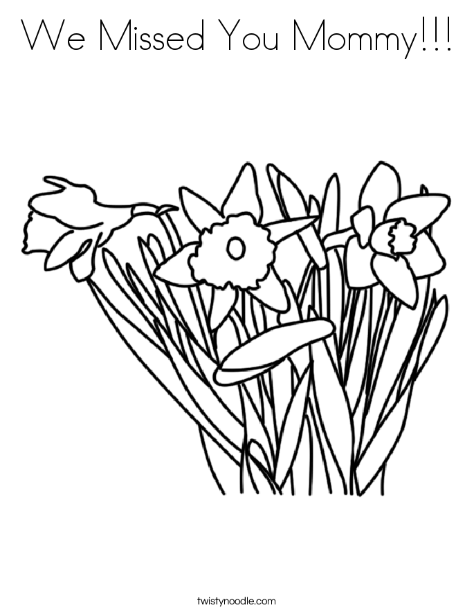 685x886 We Missed You Mommy Coloring Page