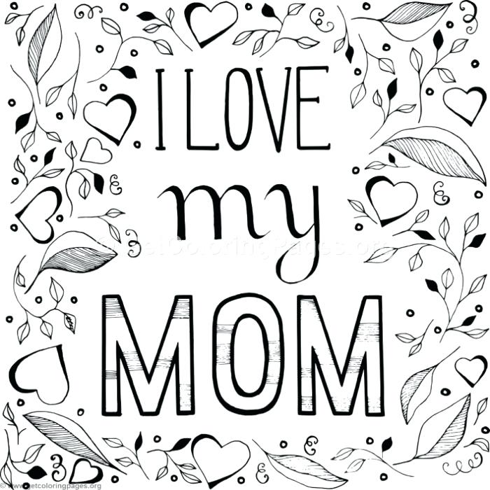 700x700 I Love My Mom Coloring Pages I Love My Mom Coloring Pages I Love
