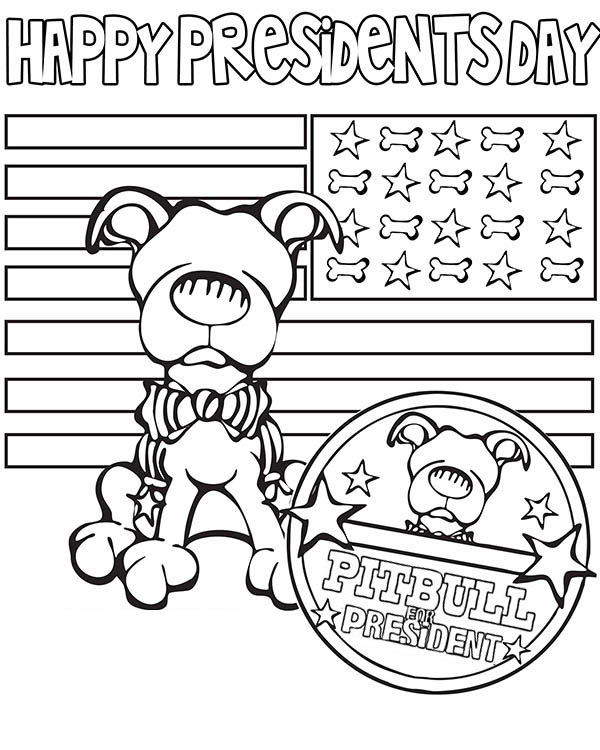 Happy Presidents Day Say The Pitbull Coloring Page 600x750 Happy Presidents Day Say The Pitbull Coloring Page