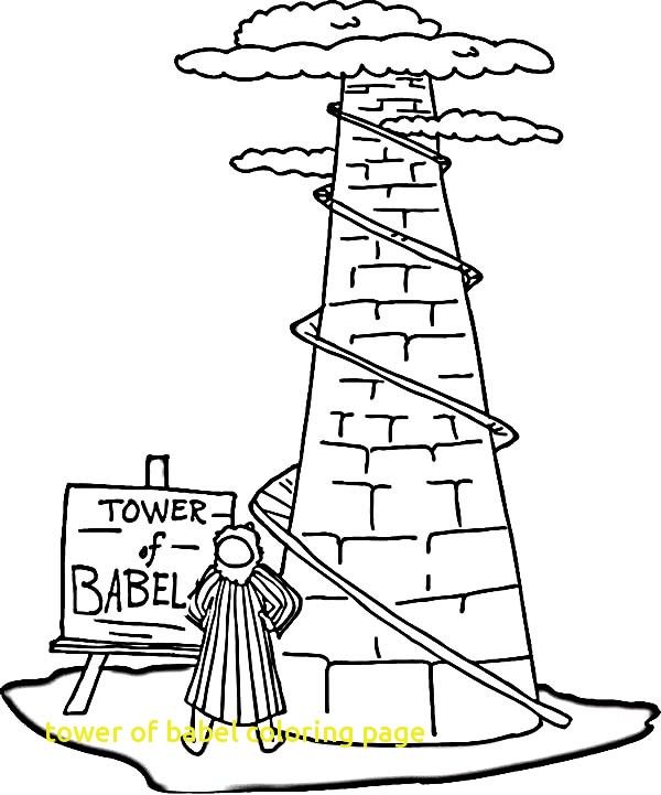 Tower Of Babel Coloring Page With 17 Best About Bible Tower Babel 600x721 Tower Of Babel Coloring Page With 17 Best About Bible Tower Babel