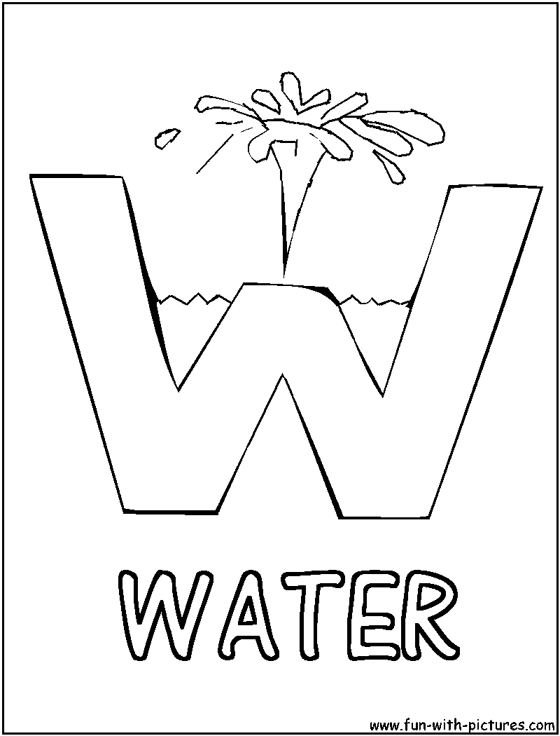 800x1050 W Is For Water Picture Alphabets W Coloring Page Water Unit