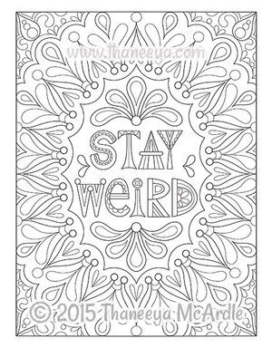300x384 Stay Weird Coloring Page By Thaneeya Mcardle Printables